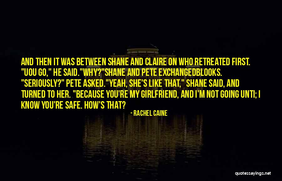 First Girlfriend Quotes By Rachel Caine First Girlfriend Quotes By Rachel Caine