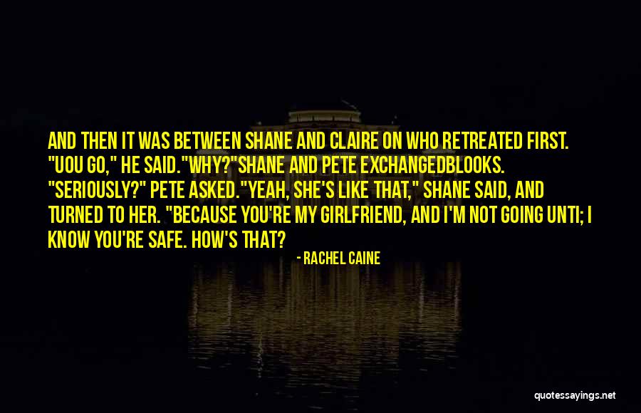 First Girlfriend Quotes By Rachel Caine