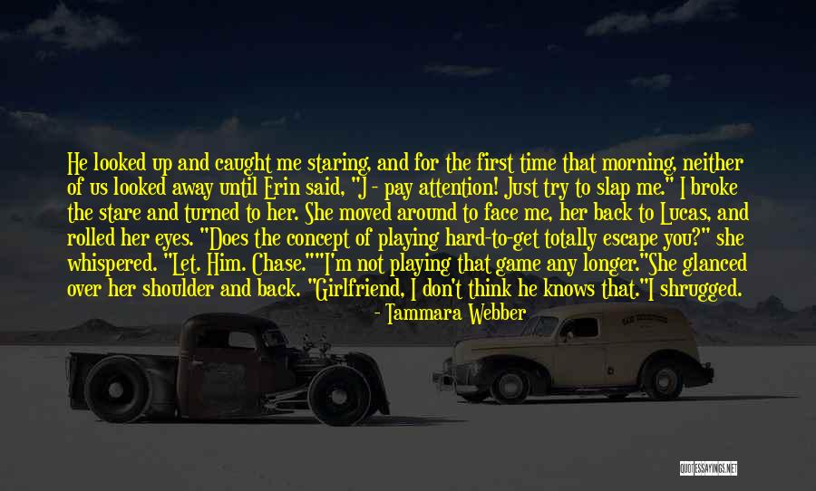 First Girlfriend Quotes By Tammara Webber First Girlfriend Quotes By Tammara Webber