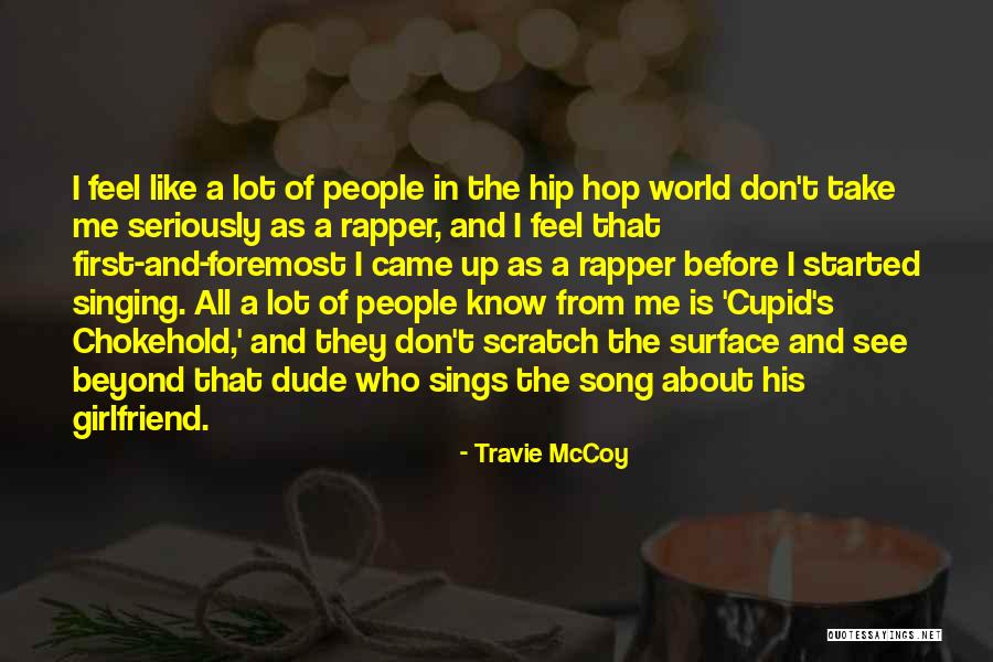 First Girlfriend Quotes By Travie McCoy First Girlfriend Quotes By Travie McCoy