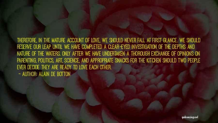 First Glance Love Quotes By Alain De Botton