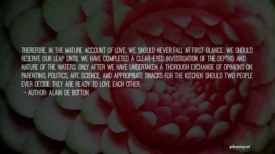 First Glance Quotes By Alain De Botton
