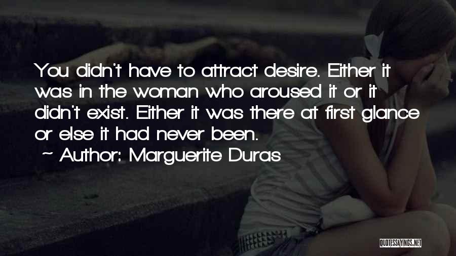 First Glance Quotes By Marguerite Duras