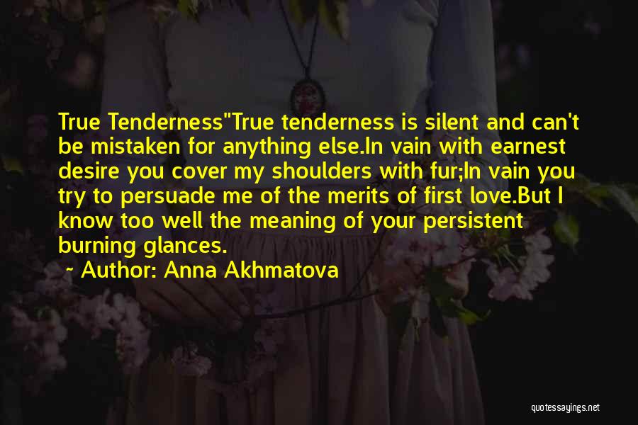 First Glances Quotes By Anna Akhmatova