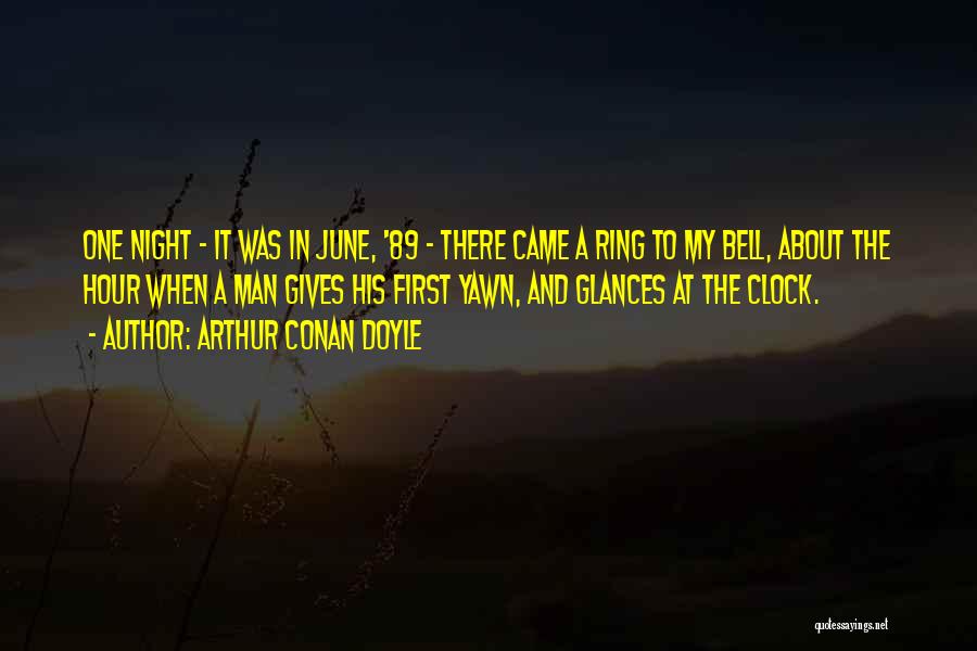 First Glances Quotes By Arthur Conan Doyle