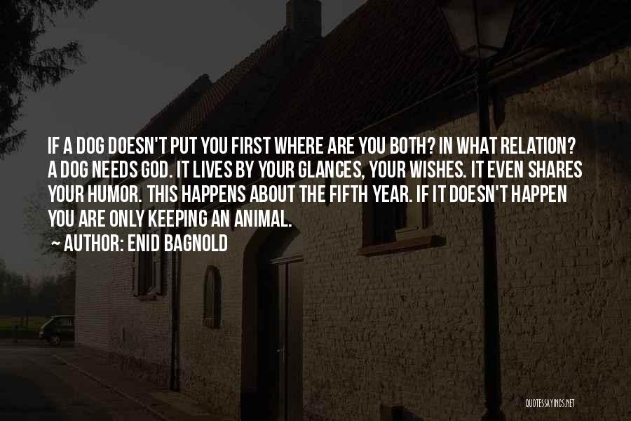 First Glances Quotes By Enid Bagnold