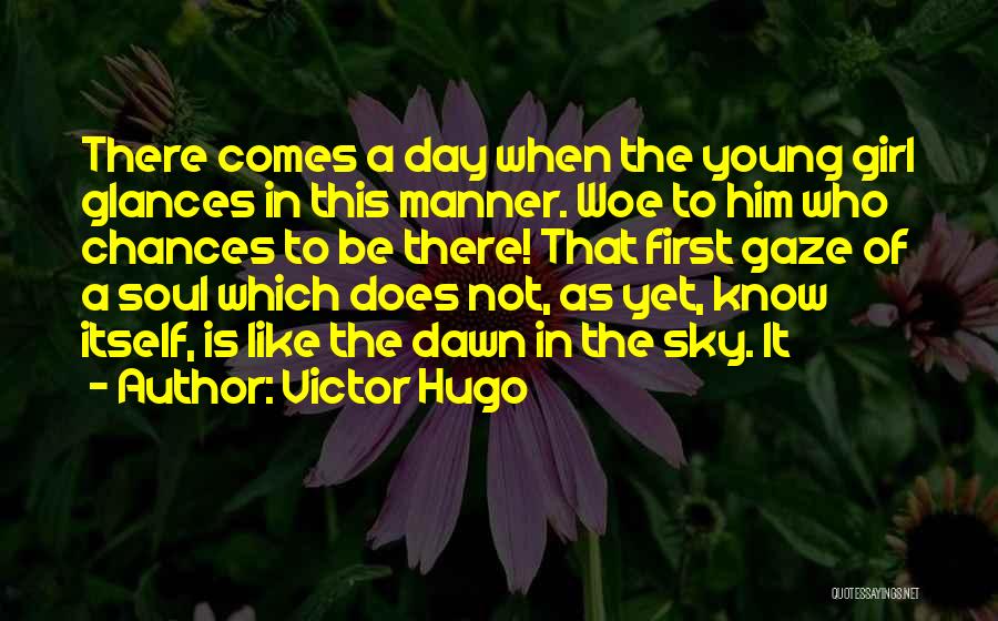 First Glances Quotes By Victor Hugo