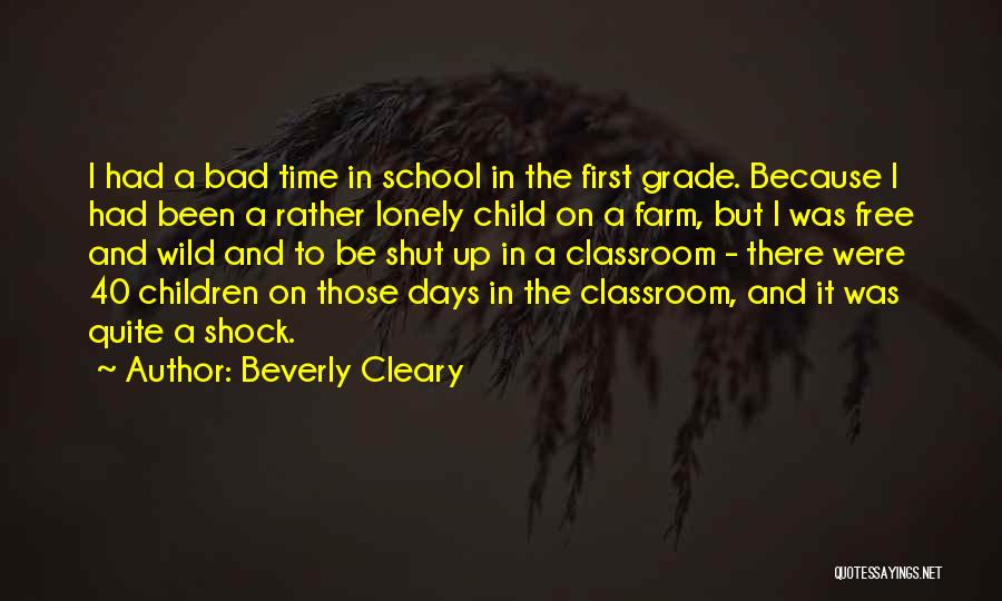 First Grade Classroom Quotes By Beverly Cleary
