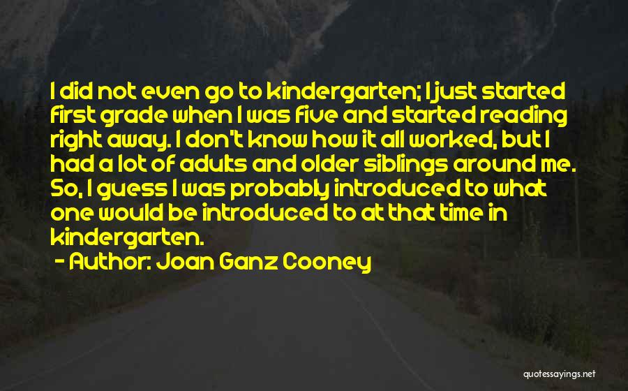 First Grade Reading Quotes By Joan Ganz Cooney