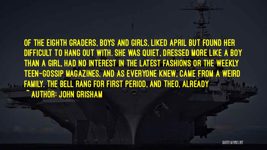 First Graders Quotes By John Grisham