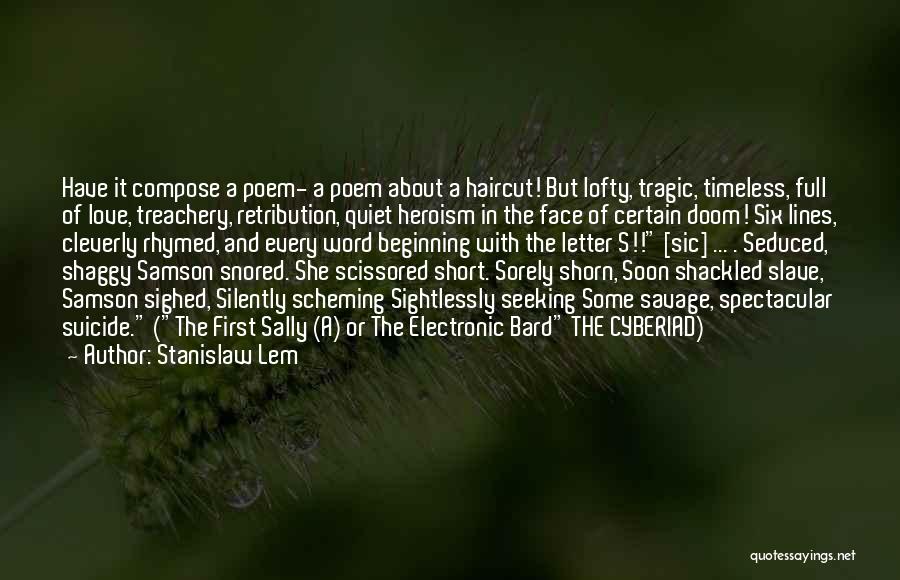 First Haircut Quotes By Stanislaw Lem