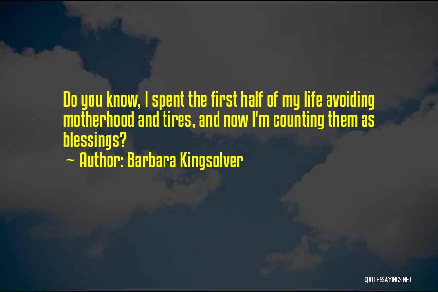 First Half Of Life Quotes By Barbara Kingsolver