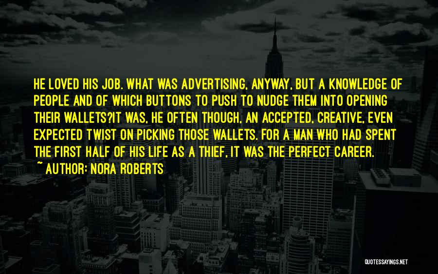 First Half Of Life Quotes By Nora Roberts