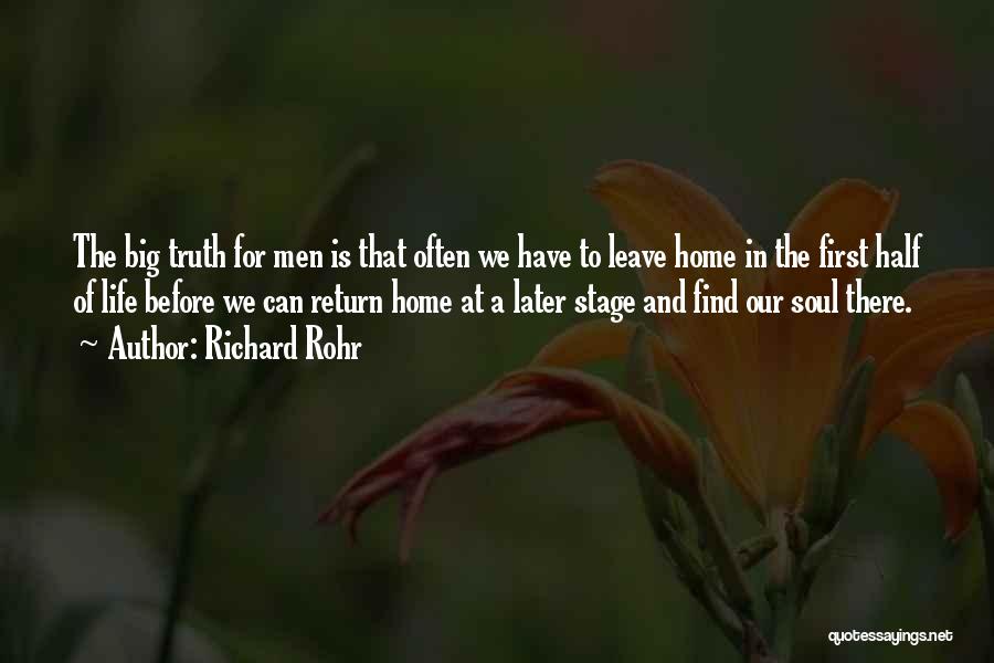 First Half Of Life Quotes By Richard Rohr