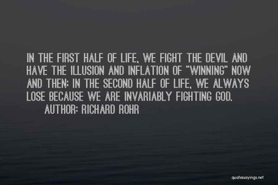 First Half Of Life Quotes By Richard Rohr
