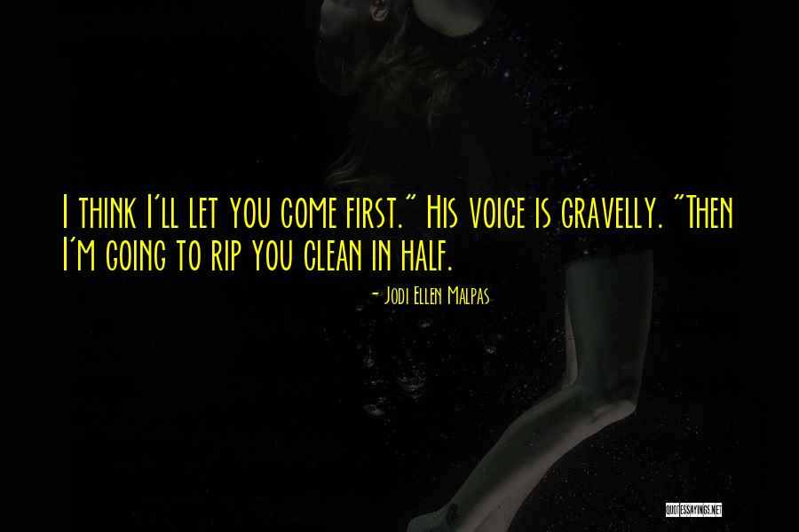 First Half Quotes By Jodi Ellen Malpas First Half Quotes By Jodi Ellen Malpas