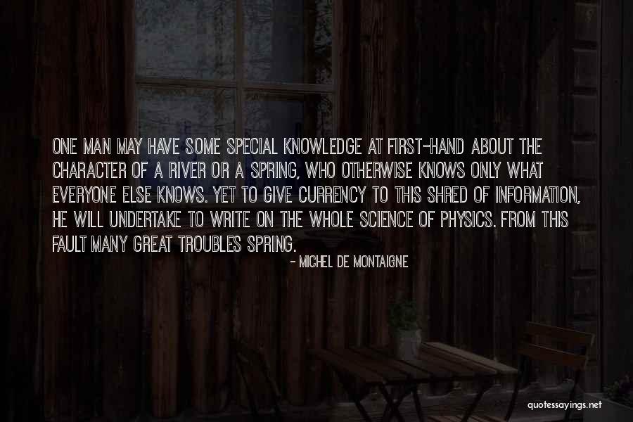 First Hand Knowledge Quotes By Michel De Montaigne First Hand Knowledge Quotes By Michel De Montaigne