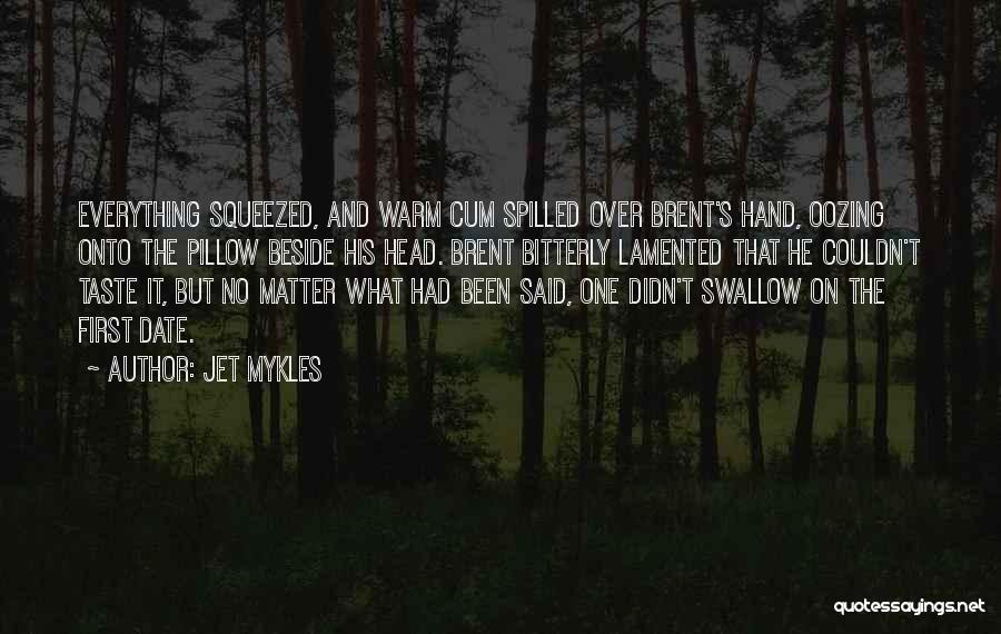 First Hand Quotes By Jet Mykles