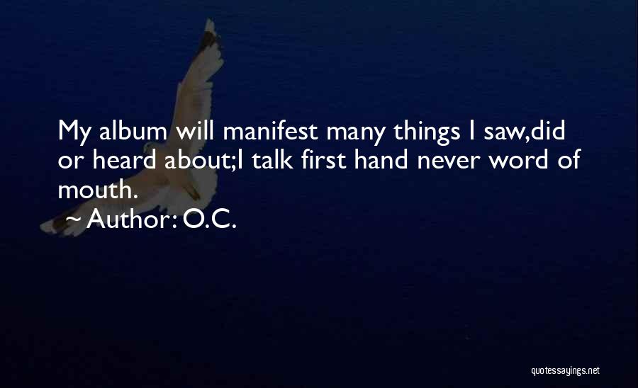 First Hand Quotes By O.C.