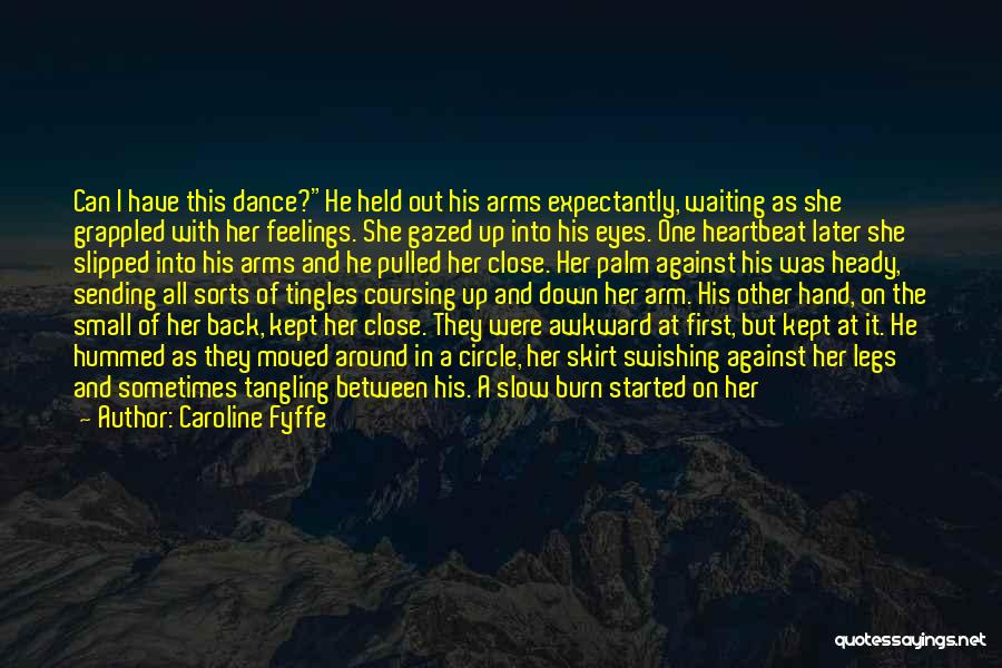 First Heartbeat Quotes By Caroline Fyffe