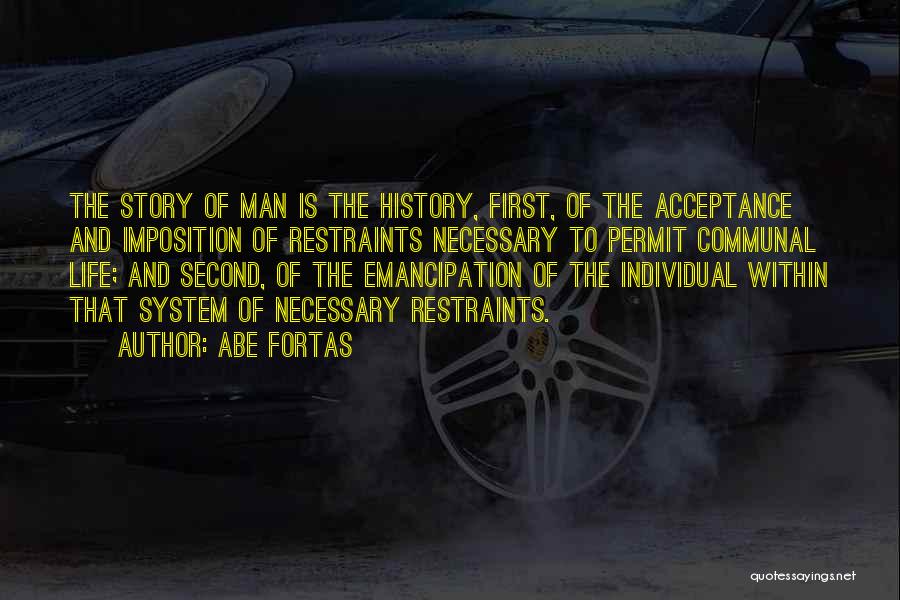 First History Man Quotes By Abe Fortas