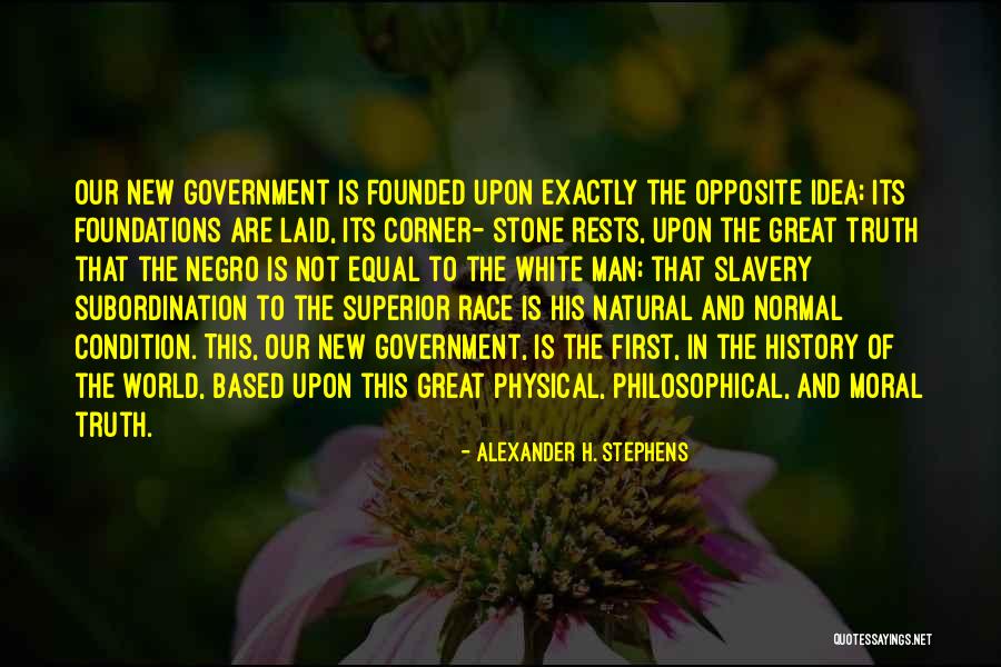 First History Man Quotes By Alexander H. Stephens First History Man Quotes By Alexander H. Stephens