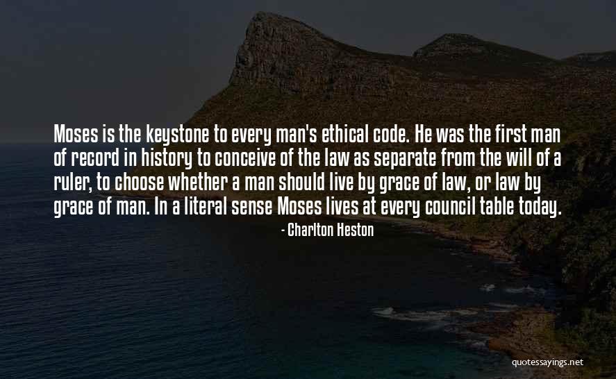 First History Man Quotes By Charlton Heston