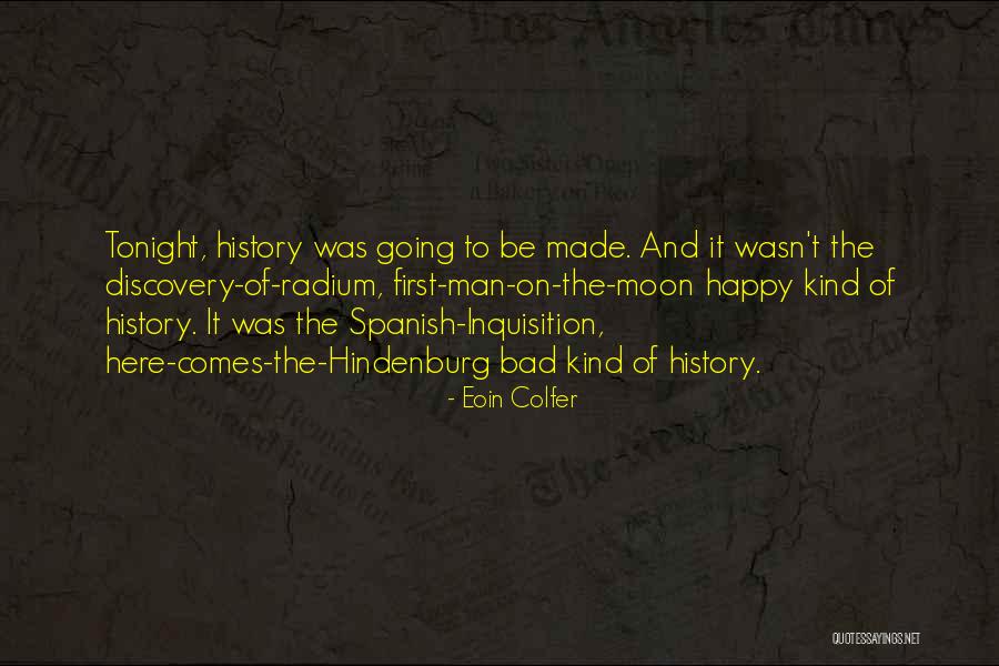 First History Man Quotes By Eoin Colfer