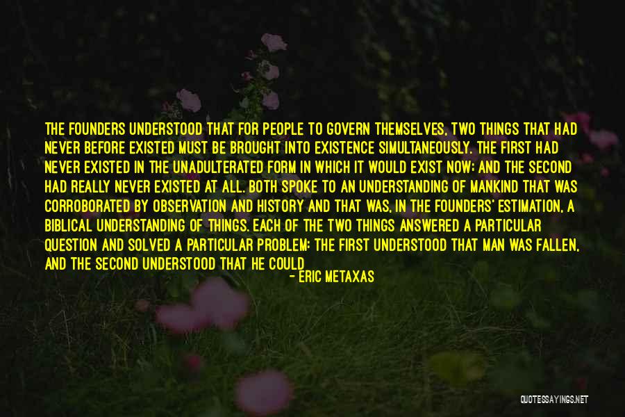 First History Man Quotes By Eric Metaxas First History Man Quotes By Eric Metaxas