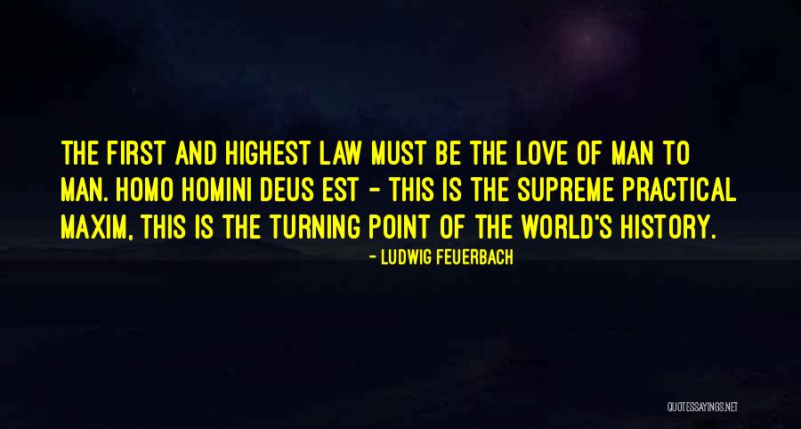 First History Man Quotes By Ludwig Feuerbach