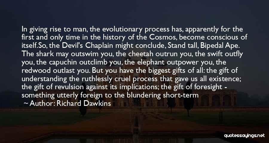 First History Man Quotes By Richard Dawkins