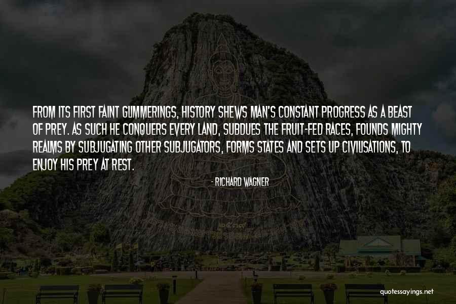 First History Man Quotes By Richard Wagner First History Man Quotes By Richard Wagner
