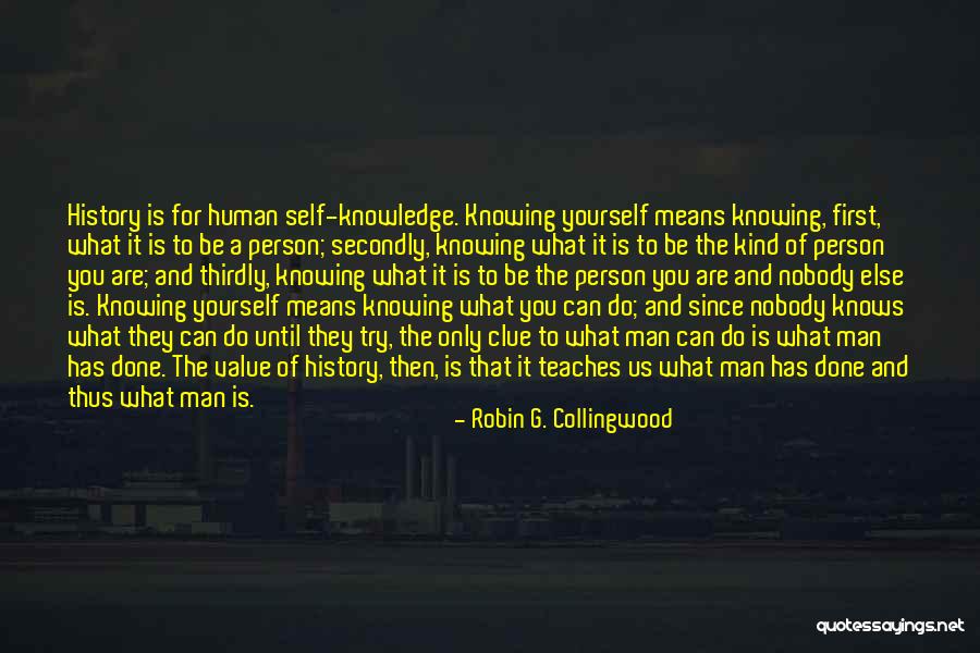 First History Man Quotes By Robin G. Collingwood