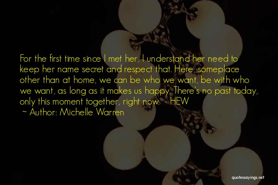 First Home Together Quotes By Michelle Warren