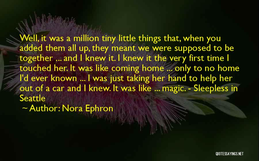 First Home Together Quotes By Nora Ephron