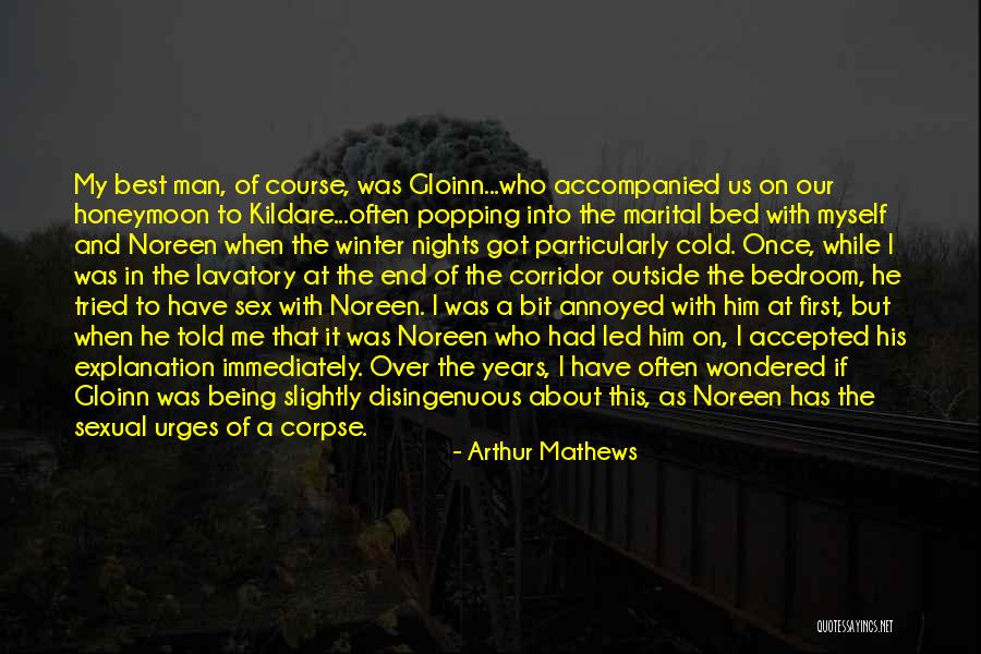First Honeymoon Quotes By Arthur Mathews First Honeymoon Quotes By Arthur Mathews