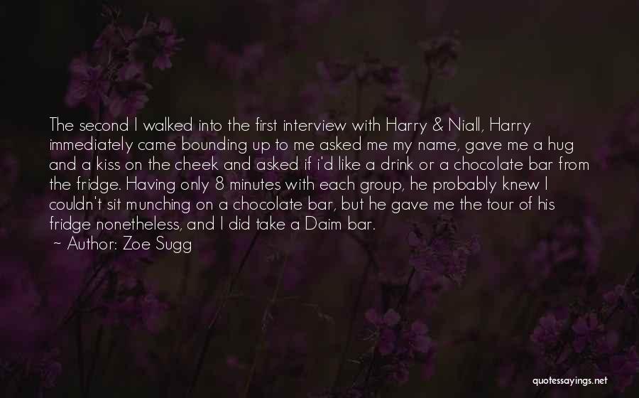 First Hug And Kiss Quotes By Zoe Sugg