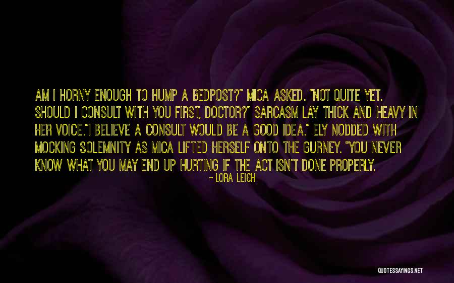 First Hump Quotes By Lora Leigh First Hump Quotes By Lora Leigh