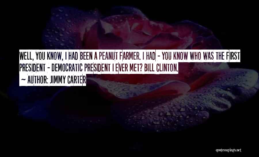 First I Met You Quotes By Jimmy Carter