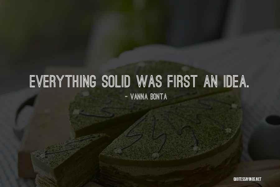 First Ideas Quotes By Vanna Bonta First Ideas Quotes By Vanna Bonta