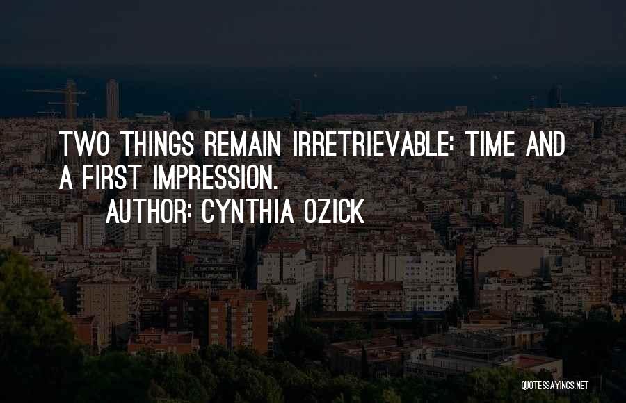 First Impression Quotes By Cynthia Ozick