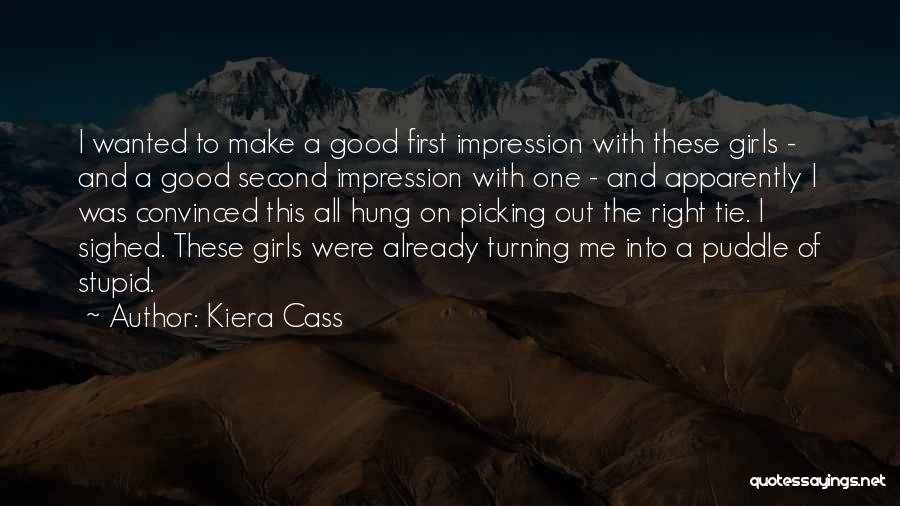 First Impression Quotes By Kiera Cass