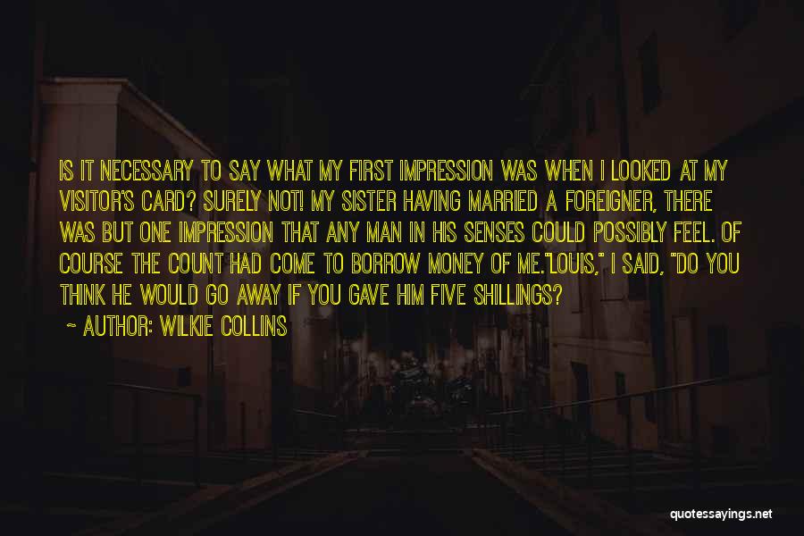 First Impression Quotes By Wilkie Collins