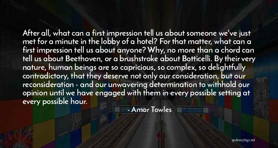 First Impressions Matter Quotes By Amor Towles First Impressions Matter Quotes By Amor Towles