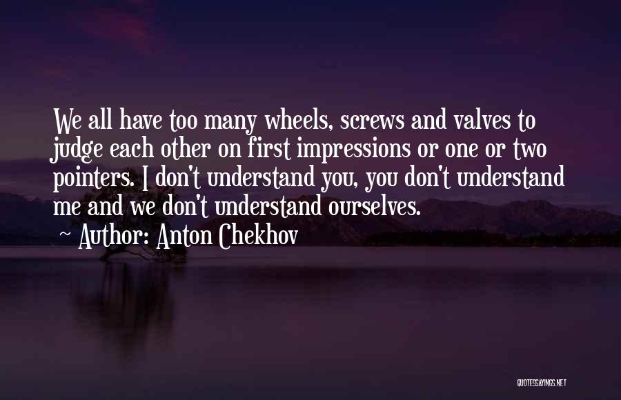 First Impressions Quotes By Anton Chekhov