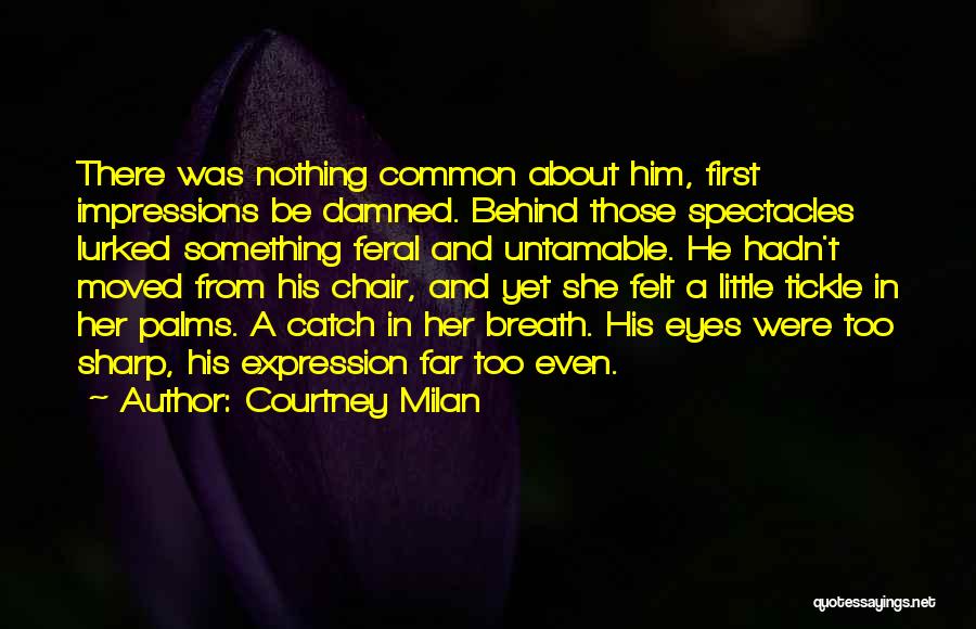 First Impressions Quotes By Courtney Milan