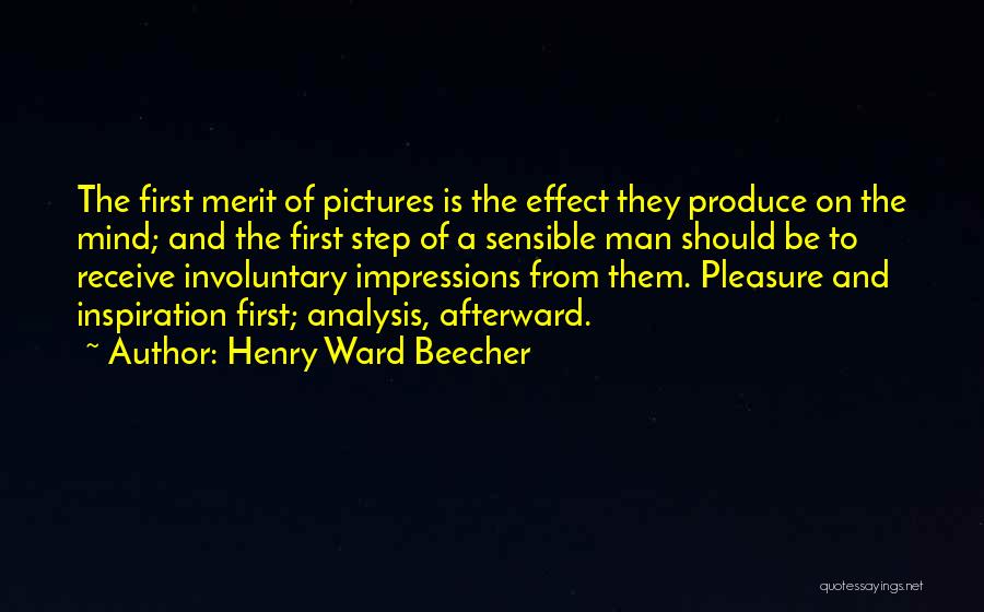 First Impressions Quotes By Henry Ward Beecher