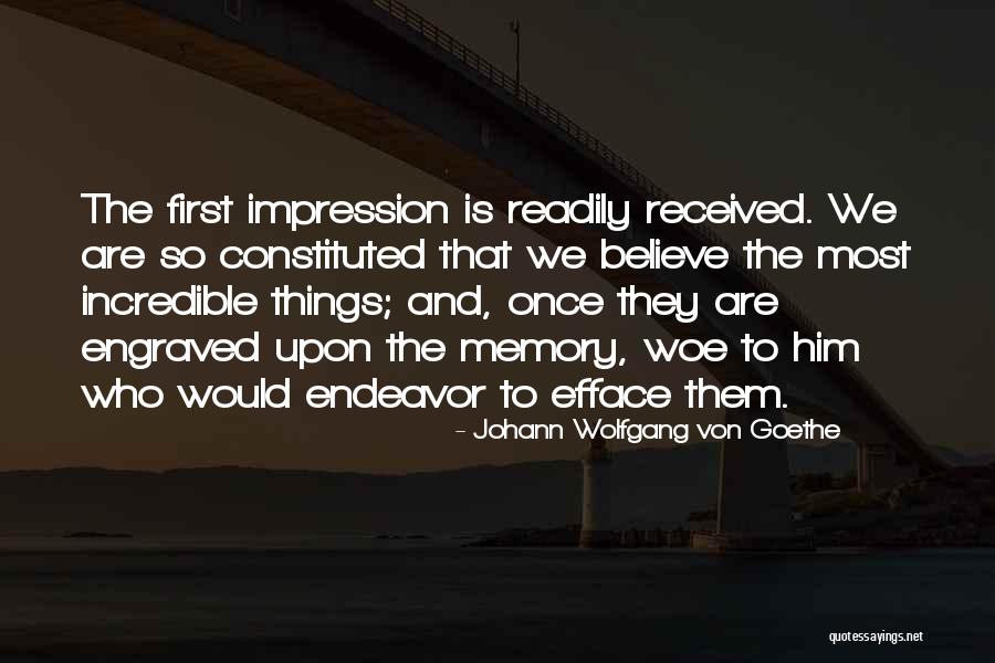 First Impressions Quotes By Johann Wolfgang Von Goethe