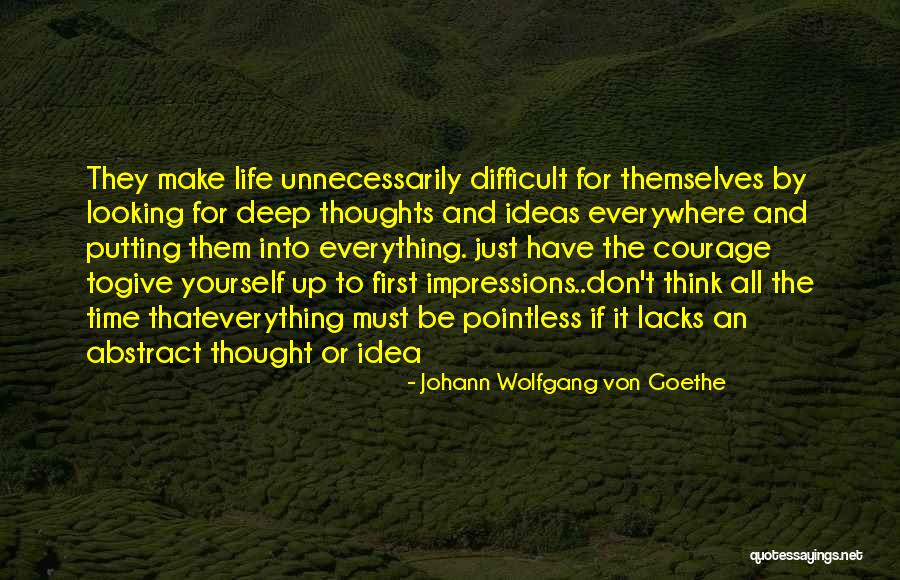 First Impressions Quotes By Johann Wolfgang Von Goethe