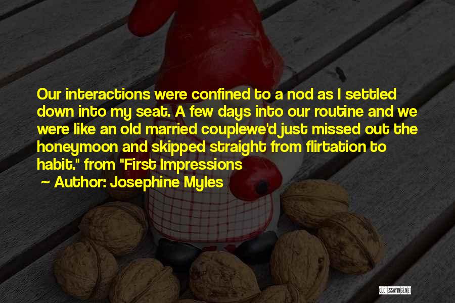 First Impressions Quotes By Josephine Myles